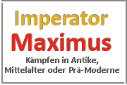 Online Spiele Lk. Rottweil - Kampf Prä-Moderne - Imperator Maximus